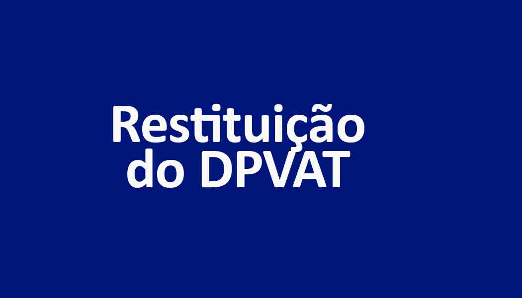 Restituição do DPVAT será feita pela internet a partir desta quarta